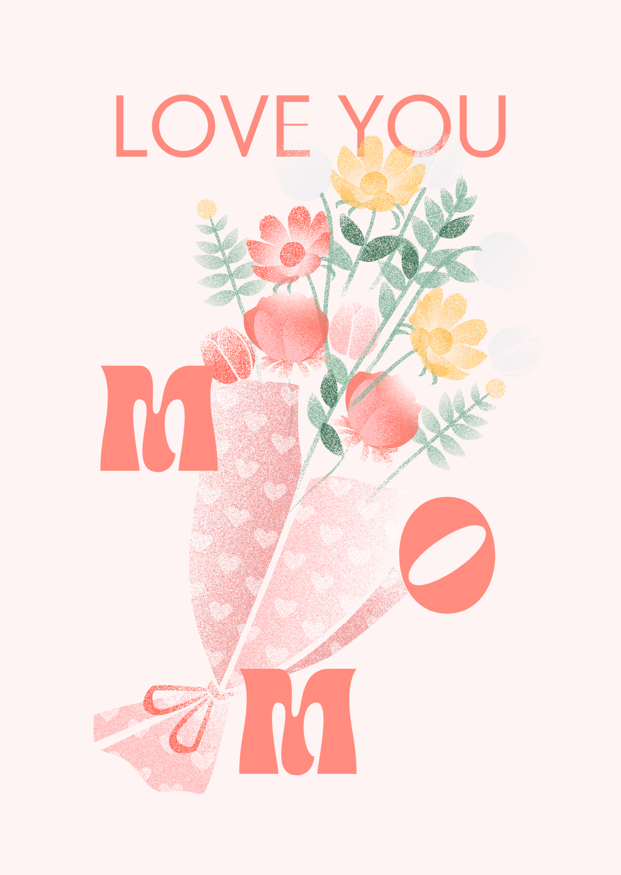 Love You Mom Bouquet