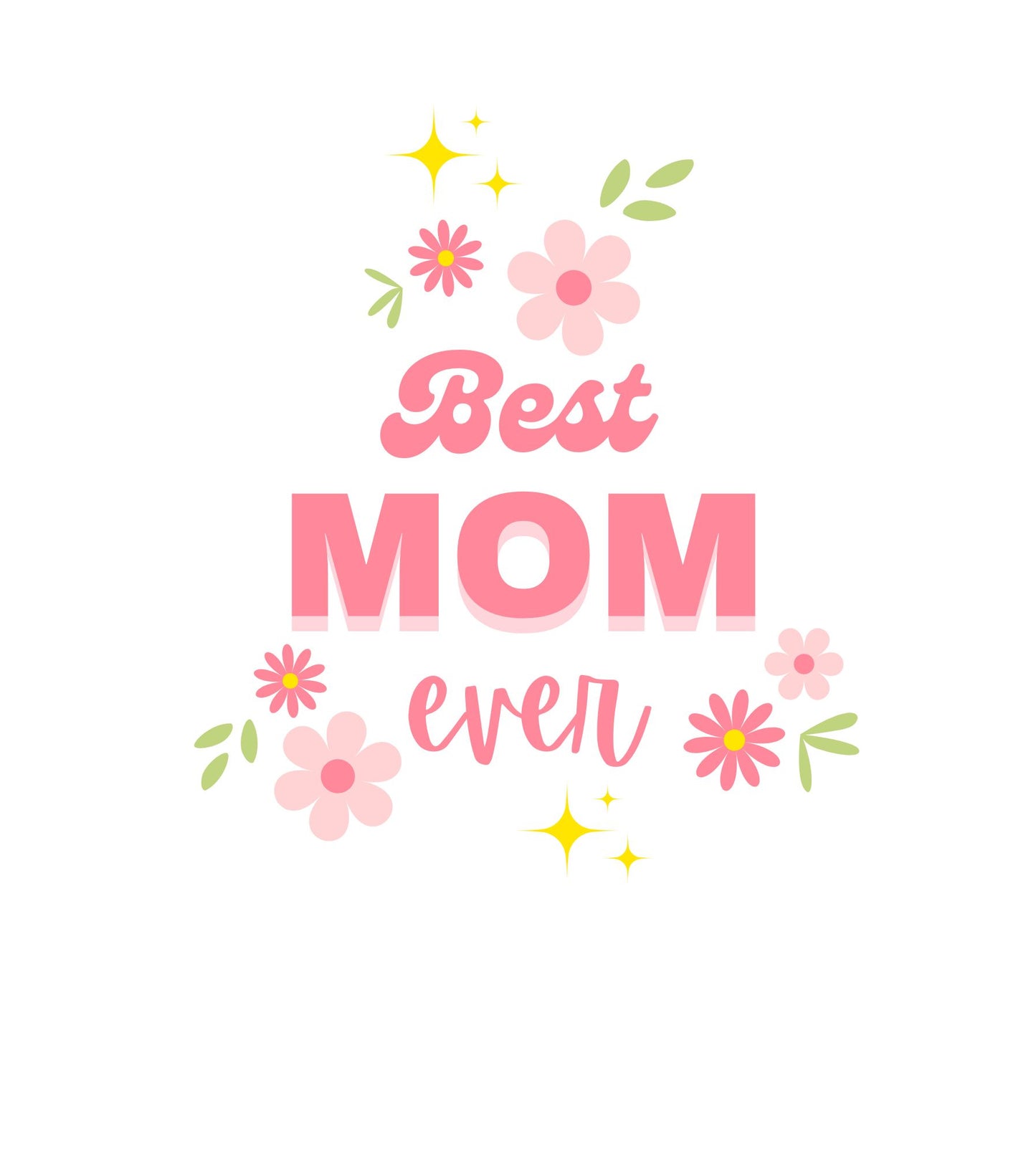 Best Mom Ever II