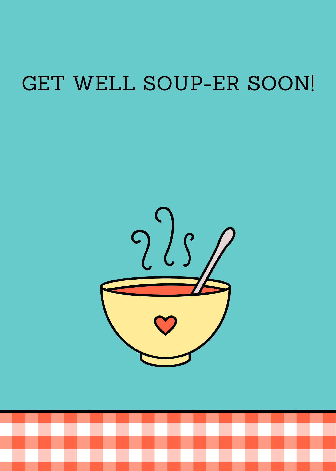 Get Well Soup-er Soon