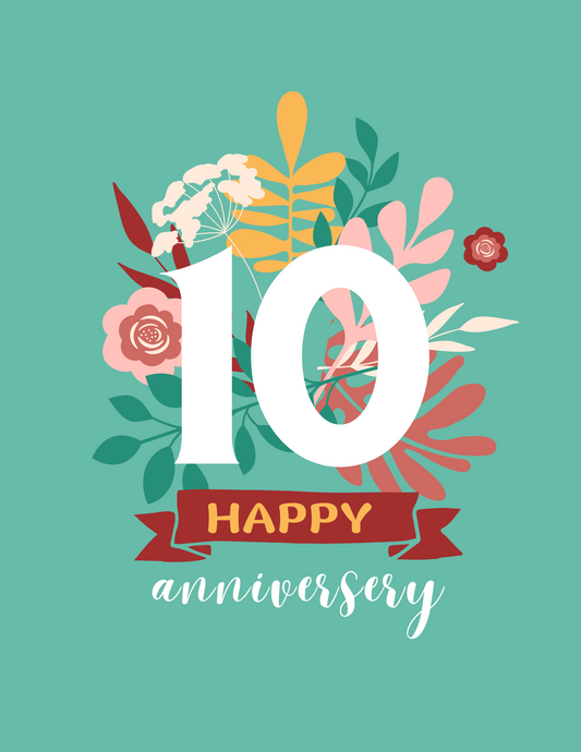 10 Year Anniversary