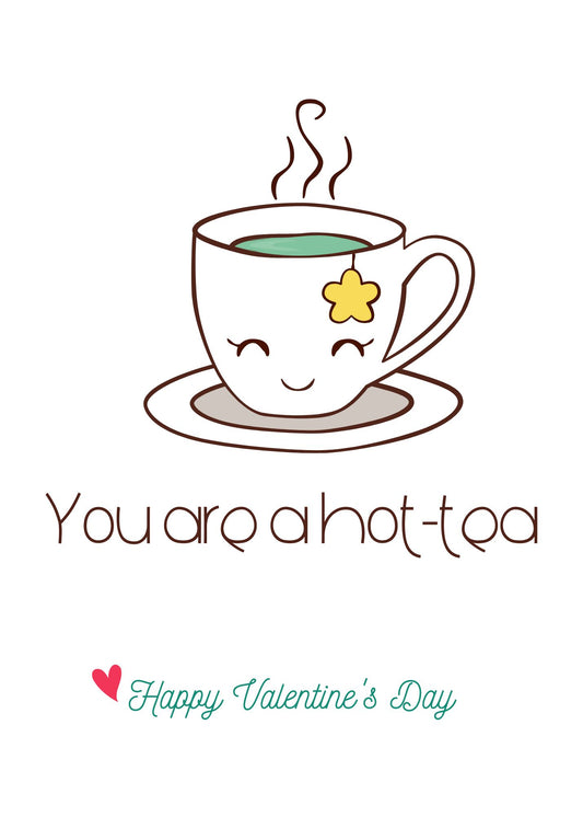 You're a Hot-tea