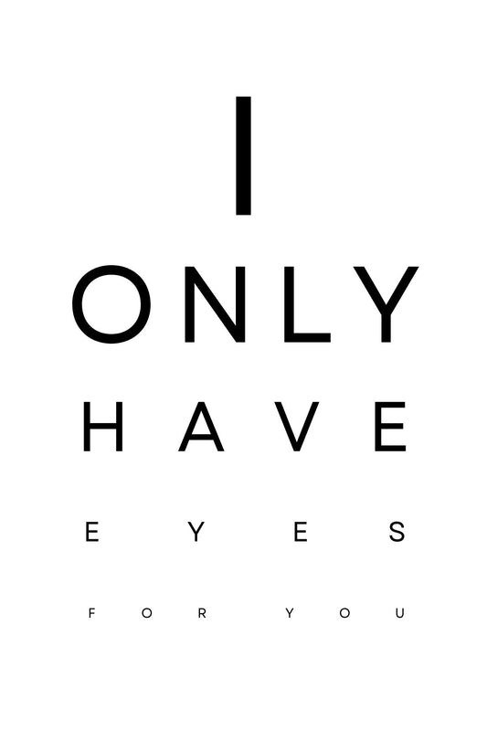 Eyes for You